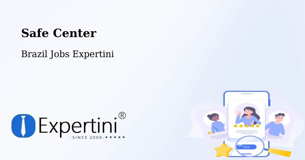 Safety Center – Ouroeste - Brazil Jobs Expertini